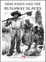 Miss Jones and the Runaway Slaves: A 15-Minute Fantasy, Educational Version