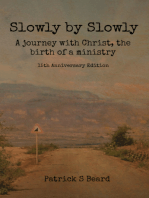 Slowly by Slowly