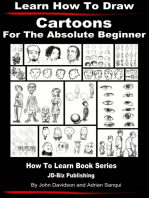 Learn How to Draw Cartoons: For the Absolute Beginner