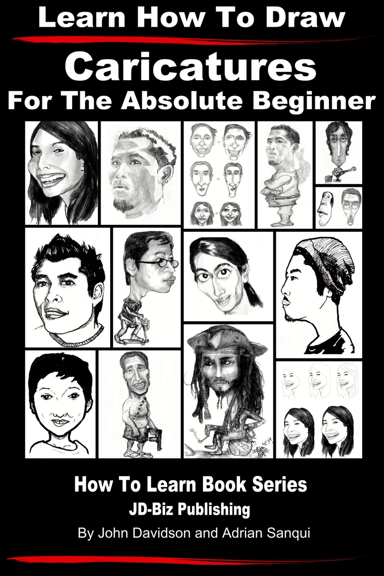 Read Learn How to Draw Caricatures: For the Absolute Beginner Online by