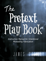 The Pretext Playbook: Instruction Manual for Intentional Misleading Fabrication