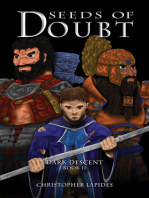Seeds of Doubt, Dark Descent, Book II
