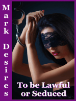 To Be Lawful or Seduced