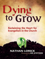 Dying to Grow (Reclaiming the Heart for Evangelism in the Church)