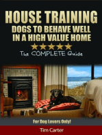House Training Dogs To Behave Well In A High Value Home
