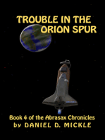 Trouble in the Orion Spur