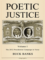 Poetic Justice Volume 1: The 2012 Presidential Campaign in Verse