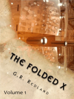 The Folded X: Volume 1