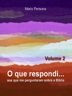 O que respondi aos que me perguntaram sobre a Biblia: Vol. 2