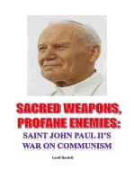 Sacred Weapons, Profane Enemies: Saint John Paul II's War on Communism