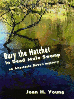 Bury the Hatchet in Dead Mule Swamp