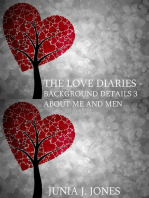 The Love Diaries: Background Details 3 About Me and Men