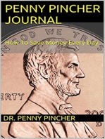 Penny Pincher Journal: How To Save Money Every Day