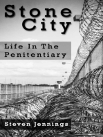Stone City: Life In The Penitentiary