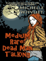 Medium Rare: Dead Man Talking