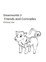 Dreamworlds 3: Friends and Comrades