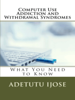 Computer Use Addiction and Withdrawal Syndromes