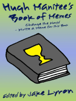 Hugh Manitee's Book of Memes: Change the World - Write a Meme for this Book!