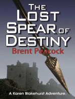 The Lost Spear of Destiny: Karen Blakehurst Adventures, #2