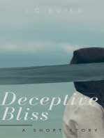 Deceptive Bliss