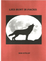 Lies Hunt In Packs