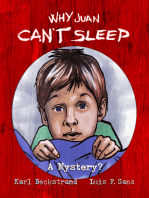 Why Juan Can't Sleep: A Mystery?