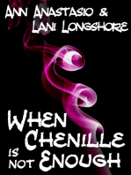 When Chenille Is Not Enough: Chenille, #2