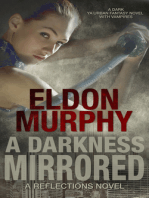 A Darkness Mirrored: A Dark YA Urban Fantasy Novel With Vampires (Part of the Reflections Series of Books)