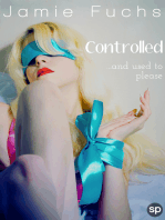 Controlled: And Used To Please