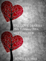 The Love Diaries: 28th February 2014 Meeting Her