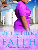 Until There is Faith
