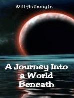 A Journey Into A World Beneath