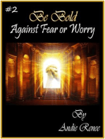 Be Bold~Against Fear or Worry