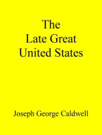 The Late Great United States