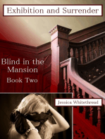 Blind of the Mansion Book Two: Exhibition and Surrender