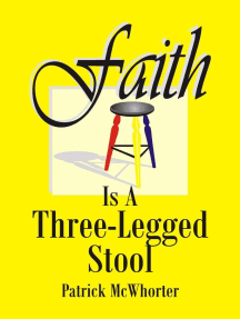 Faith is a Three-Legged Stool by Patrick McWhorter - Ebook | Scribd