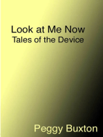 Look at Me Now, Tales of the Device