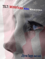 Tilt: Monsters and Martyrs