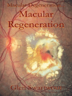 Macular Degeneration... ...Macular Regeneration
