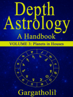 Depth Astrology: An Astrological Handbook - Volume 3: Planets in Houses