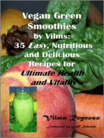 Vegan Green Smoothies by Vilms: 35, Easy, Nutritious and Delicious Recipes for Ultimate Health and Vitality