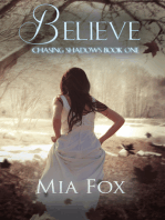 Believe (#1, Chasing Shadows Series)