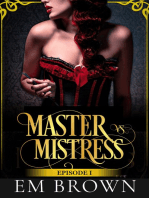 Master vs. Mistress, Episode 1