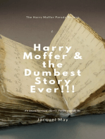Harry Moffer & the Dumbest Story Ever!!!