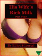 His Wife's Rich Milk (Part Four)