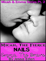 Micah, The Fierce Nails Emma, The Brave (Micah & Emma Series Pt. 2)
