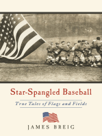 Star-Spangled Baseball: True Tales of Flags and Fields