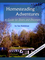 Homesteading Adventures: A Guide for Doers and Dreamers