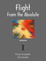 Flight From the Absolute: Cynical Observations on the Postmodern West. volume I.