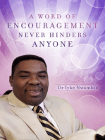 A Word of Encouragement Never Hinders Anyone